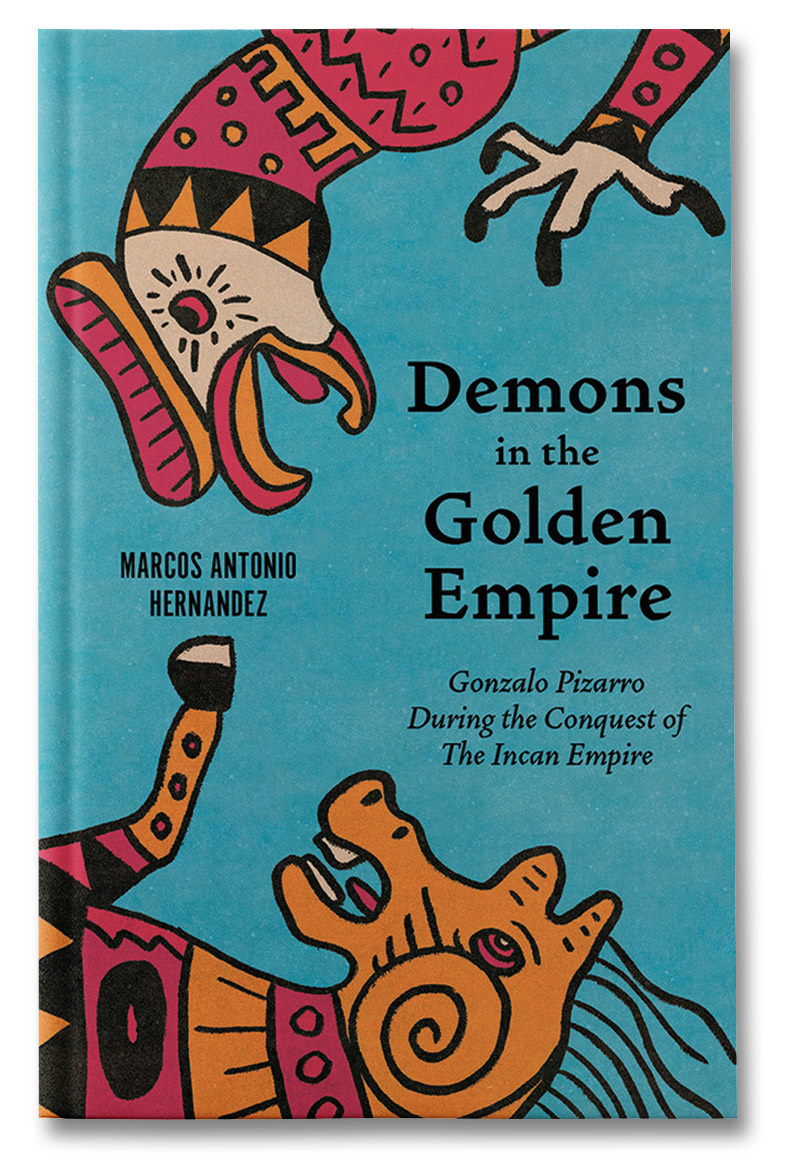 Demons in the Golden Empire - Marcos Antonio Hernandez