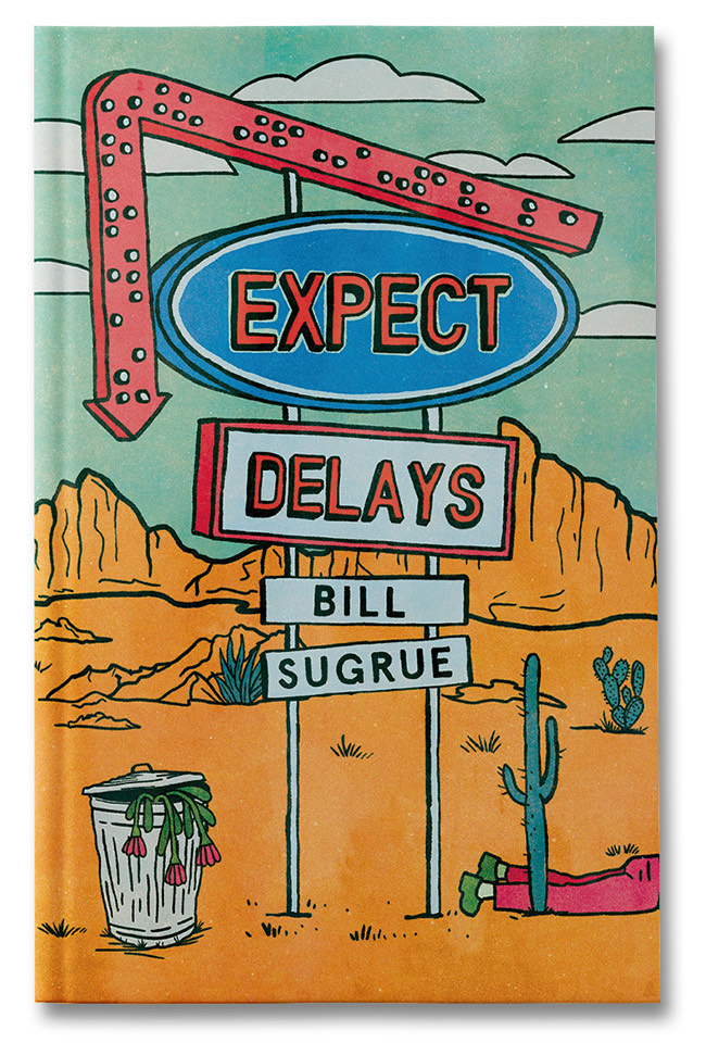 Expect Delays - Bill Sugrue