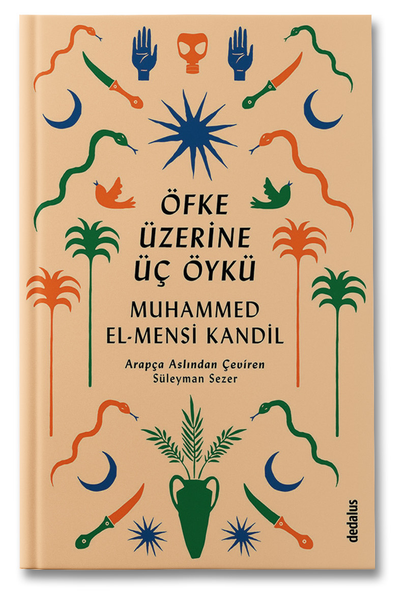 Öfke Üzerine Üç Öykü - Muhammed El-Mensi Kandil