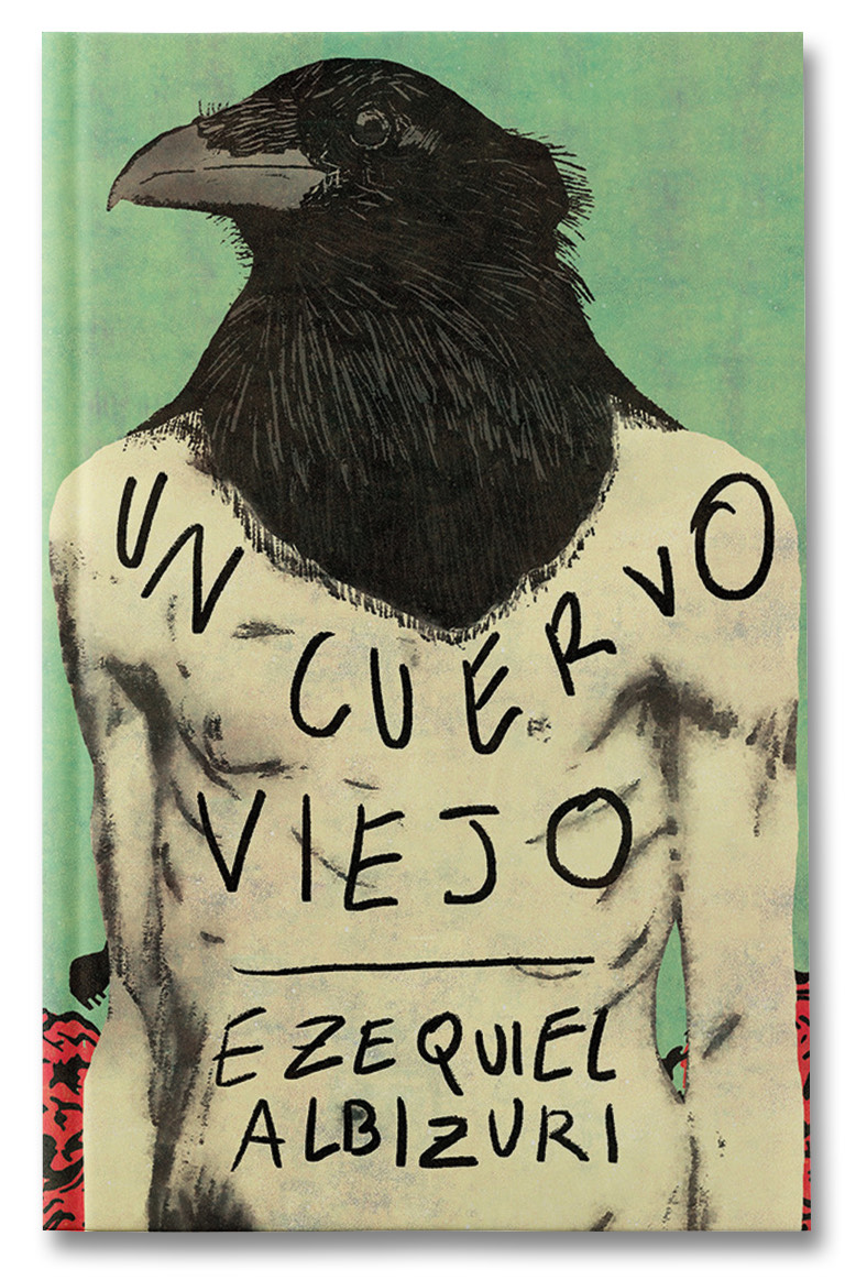 Un Cuervo Viejo - Ezequiel Albizuri